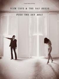 Nick Cave_Nick Cave Cave & the Bad Seeds: Push The Sky Away