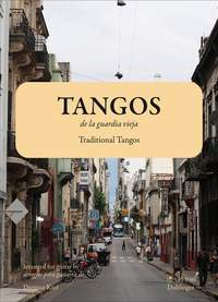 Tangos de la Guardia Vieja - Traditional Tangos