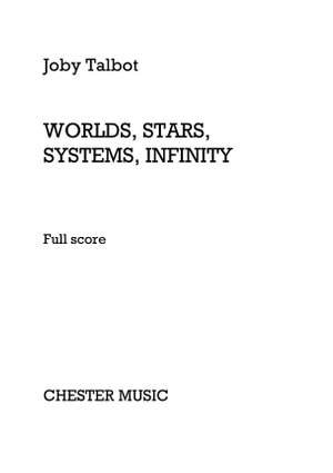 Joby Talbot: Worlds, Stars, Systems, Infinity (Full Score)