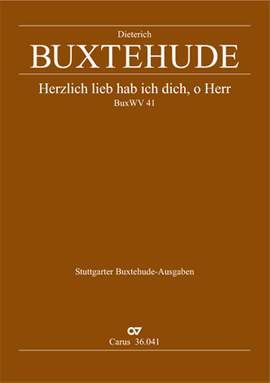 Buxtehude: Herzlich lieb hab ich dich, o Herr BuxWV 41