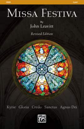 John Leavitt: Missa Festiva 2-Part