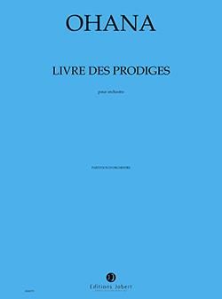 Ohana, Maurice: Livre des Prodiges