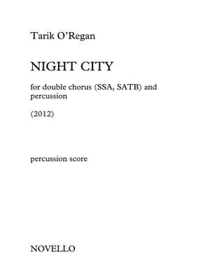 Tarik O'Regan: Night City (Percussion Parts)