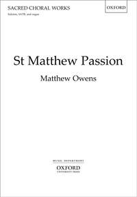 Owens, Matthew: St Matthew Passion