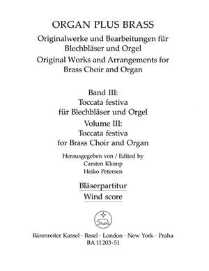 Organ plus Brass, Volume III: Toccata festiva for Brass Choir and Organ