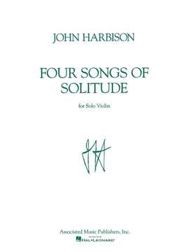 John Harbison: Four Songs of Solitude