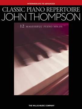 John Thompson: Classic Piano Repertoire - John Thompson
