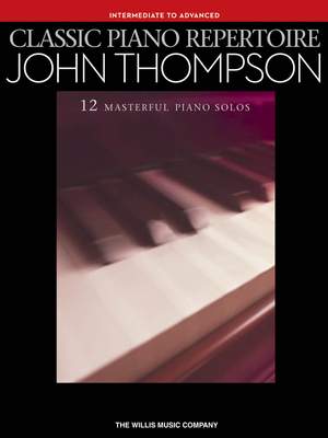 John Thompson: Classic Piano Repertoire - John Thompson