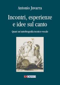 Juvarra, A: Incontri, esperienze e idee sul canto