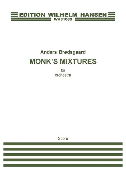 Anders Brødsgaard: Monk's Mixtures