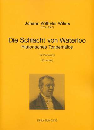 Wilms, J W: Die Schlacht von Waterloo