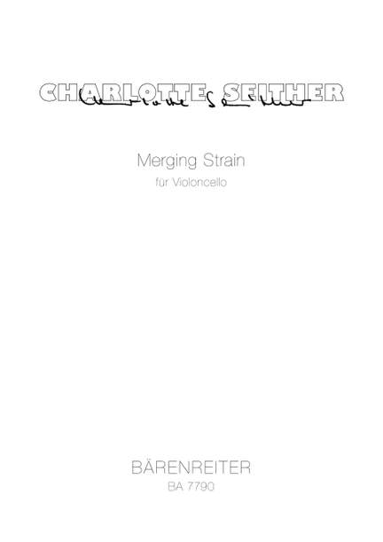 Seither, C: Merging strain for violoncello