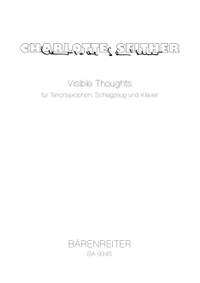 Seither, C: Visible thoughts for tenor saxophone, percussion and piano