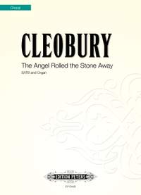 Stephen Cleobury: The Angel Rolled the Stone Away - SATB/Organ