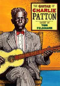 Charlie Patton: Guitar Of Charlie Patton