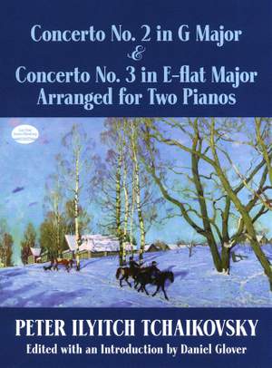 Pyotr Ilyich Tchaikovsky: Concerto No.2 In G & Concerto No.3 In E Flat