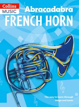 Abracadabra French Horn (Pupil's Book)