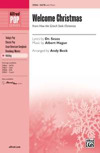 Albert Hague: Welcome Christmas (from How the Grinch Stole Christmas) SATB