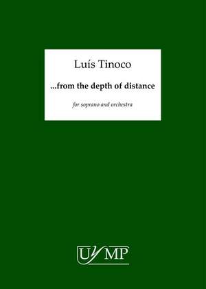 Luís Tinoco: From The Depth Of Distance