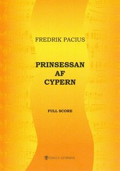 Pacius, F: The Princess Of Cyprus