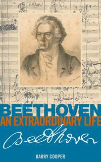 Beethoven - An Extraordinary Life
