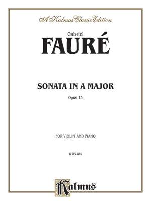 Gabriel Fauré: Sonata in A Major, Op. 13