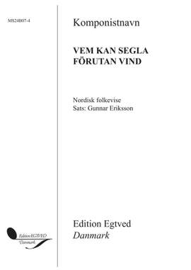 Gunnar Eriksson: Vem Kan Segla Förutan Vind