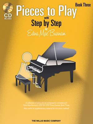 Edna-Mae Burnam: Pieces to Play - Book 3 with CD