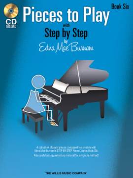 Edna-Mae Burnam: Pieces to Play - Book 6 with CD