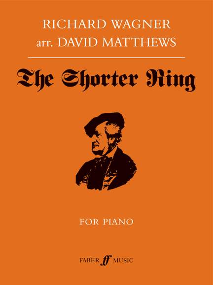 Wagner/David Matthews: The Shorter Ring