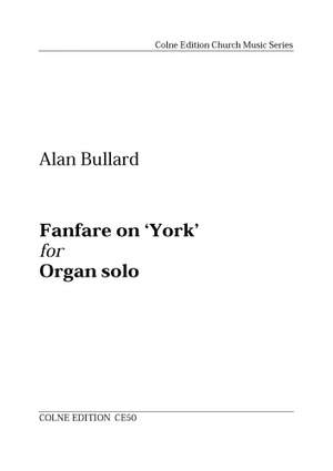 Alan Bullard: Fanfare on 'York'