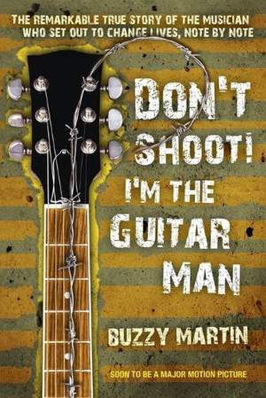 Don't Shoot I'm The Guitar Man