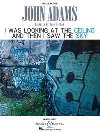 Adams, J: I Was Looking at the Ceiling and Then I Saw the Sky