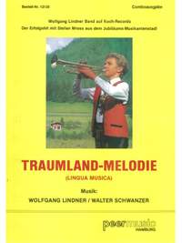 Wolfgang Lindner_Walter Schwanzer: Traumland-Melodie