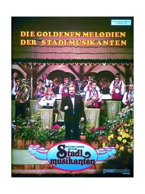 Die Goldenen Melodien Der Stadlmusikanten