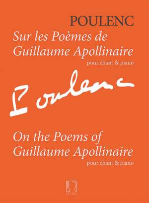 Francis Poulenc: Sur les Poèmes de Guillaume Apollinaire
