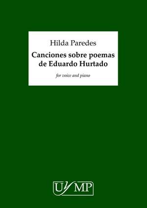 Hilda Paredes: Canciones Sobre Poemas De Eduardo Hurtado