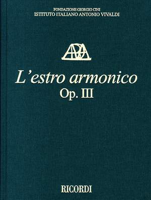 Antonio Vivaldi : L'estro Armonico - Concerti Op. III