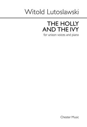 Witold Lutoslawski: The Holly And The Ivy