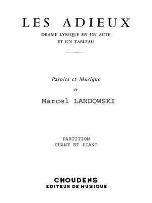 Marcel Landowski: Marcel Les Adieux