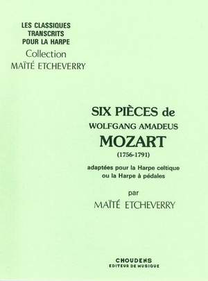 Wolfgang Amadeus Mozart: Six Pieces