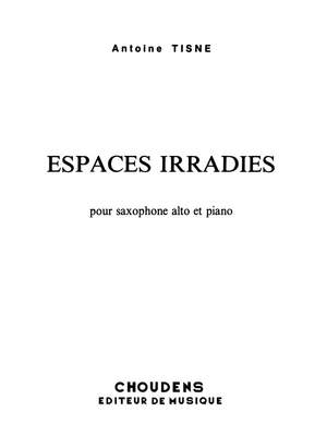 Antoine Tisne: Espaces Irradies