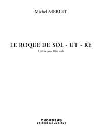 Merlet: Roque De Sol-Ut-Re (Le) 3 Pieces