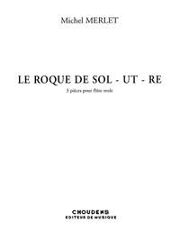 Merlet: Roque De Sol-Ut-Re (Le) 3 Pieces