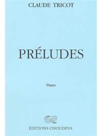 Claude Tricot: Preludes