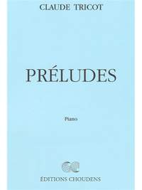Claude Tricot: Preludes