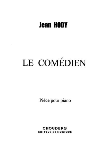 Hody: Comedien