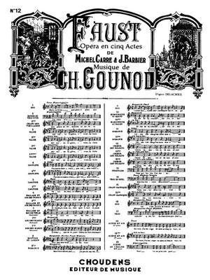 Charles Gounod: Faust No 12 Choeur Des Soldats Gloire Immortelle