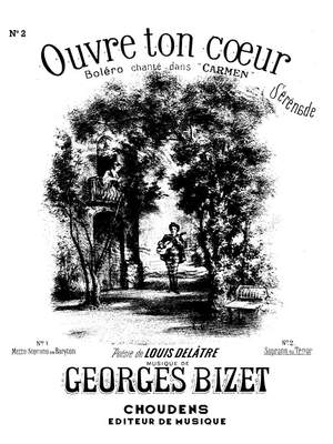 Georges Bizet: Ouvre Ton Coeur [Carmen] No2
