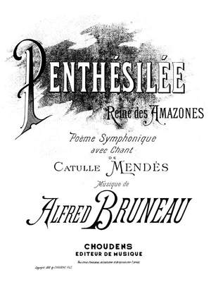 Bruneau: Penthesilee